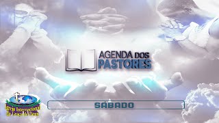 AGENDA DOS PASTORES  SÁBADO [upl. by Eralcyram589]