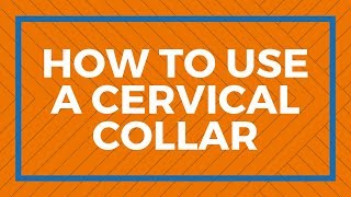 How To Use A Cervical Collar [upl. by Yerffoeg]