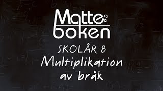 Multiplikation av bråk  Skolår 8 [upl. by Suiradel935]