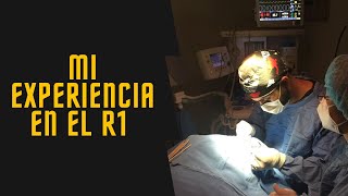 Primer año de residencia médica R1 ventajas desventajas y realidad  MI EXPERIENCIA [upl. by Rednaeel]