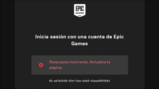 Epic Games respuesta incorrecta actualiza la pagina [upl. by Atnas635]