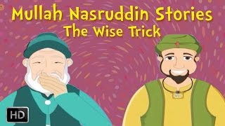 Mullah Nasruddin Stories  The Wise Trick  Moral Stories for Children [upl. by Celin]