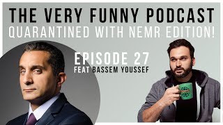 BASSEM YOUSSEF  The Very Funny Podcast with Nemr Episode 27 [upl. by Leidgam416]