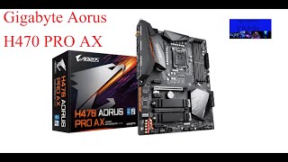 GIGABYTE H470 AORUS PRO AX [upl. by Lewap]