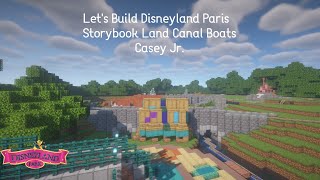 Lets Build Disneyland Paris Storybook Land Canal Boats amp Casey Jr [upl. by Oswald]