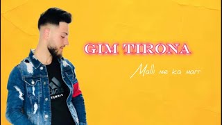 Gim Tirona  Malli Me Ka Marr [upl. by Meece]