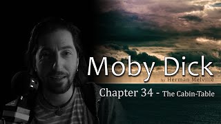 Moby Dick  Chapter 34 quotThe CabinTablequot  a chapter a day audiobook [upl. by Flossie]