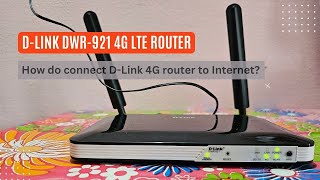 DLink DWR921 4G LTE Router  How to configure for 4G internet [upl. by Gare]