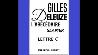 Slamer Gilles Deleuze lettre C 6 novembre 2024 [upl. by Bary]