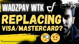 🚨 WADZPAY WTK REPLACING VISAMASTERCARD🚨 [upl. by Deni]