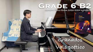 Grade 6 B2  Granados  Vals poético  ABRSM Piano Exam 20232024  Stephen Fung 🎹 [upl. by Nagaek34]