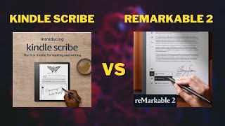 AMAZON KINDLE SCRIBE VS REMARKABLE 2 WHICH IS THE BEST EINK TABLET [upl. by Sada470]