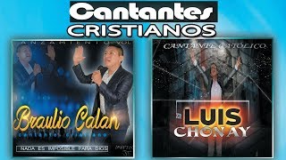 Cantantes Católicos Braulio Calan y Luis Chonay [upl. by Derte]