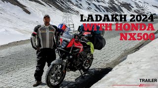 Ladakh 2024 Trailer  Honda NX500 [upl. by Moth]