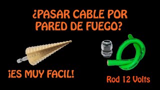 PASAR CABLE POR PARED DE FUEGO PARA LOS AMPLIFICADORES  ROD12VOLTS [upl. by Gorlicki]