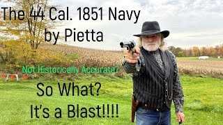 The 1851 Navy in 44 Caliber by Pietta blackpowder capandball pietta oldwest shooting [upl. by Tnirb]