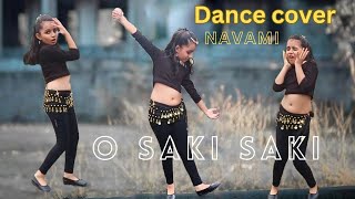 O SAKI SAKI  Dance Cover  Navami  Betla house  Nora Fetehi  Easy Dance Steps [upl. by Aihtibat]