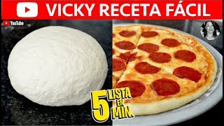 Cómo hacer MASA PARA PIZZA🍕 EN 5 MINUTOS  VickyRecetaFacil [upl. by Basil]