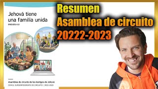 Asamblea de Circuito de los testigos de Jehová 20222023  RESUMEN [upl. by Lutim150]