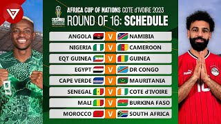 🟢 Round of 16 Match Schedule Africa Cup of Nations 2023 2024  Full Fixtures [upl. by Kevan]