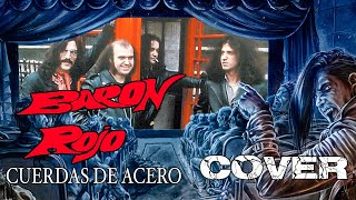 CUERDAS DE ACERO  BARON ROJO COVER [upl. by Crim]