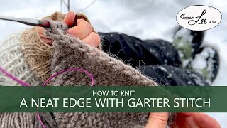 Knitting Tutorial Achieving a flawless edge while knitting garter stitch [upl. by Gabriella]