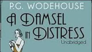 P G Wodehouse 327 A Damsel In Distress [upl. by Alroi86]