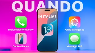 iOS 18 e LE FUNZIONI che MANCANO in ITALIA Quando ARRIVANO [upl. by Alioz225]