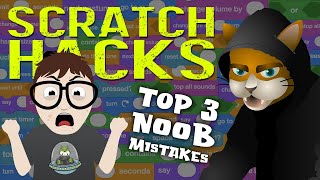 Top 3 N00B mistakes in Scratch [upl. by Jamal]