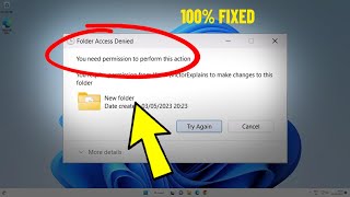 Fix Folder Access Denied  You need permission to perform this action in Windows 11  10  Solved ✅ [upl. by Zsuedat366]