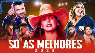 AS MELHORES DO SERTANEJO 2023 🎵 AS MAIS PEDIDAS 🎵 AS MAIS TOCADAS DO SERTANEJO 2023 [upl. by Dolly]