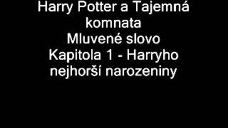 Harry Potter a Tajemná komnata Mluvené slovo  Kap 1  Harryho nejhorší narozeniny [upl. by Ocicnarf]