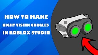 How to make horror version of Night Vision tool  Roblox Studio [upl. by Any]