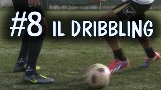 CALCIO  COME È FATTO UN DRIBBLING  FONDAMENTALE 8 [upl. by Barta]