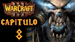 Warcraft III Reign of Chaos  La Senda de los Malditos  Capítulo 8 quotBajo el ardiente cieloquot [upl. by Akcemat]