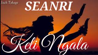 Seanri  Dezine   Keli ngala 2019 [upl. by Niran]