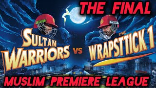 Wrapstick 11 VS Sultan Warriors 💥 MUSLIM PREMIERE LEAGUE [upl. by Malina631]