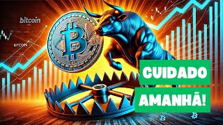 🚨 Bitcoin Rumo a 100 Mil Ou Uma Armadilha Fatal Amanhã [upl. by Lairea]