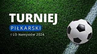 Turniej Piłkarski ILO Namysłów 2024  Eliminacje 2310 [upl. by Lanctot248]