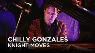 Chilly Gonzales  Knight Moves  First Play Live [upl. by Franckot]