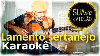 Gilberto Gil  Lamento sertanejo  Karaokê Violão [upl. by Anerbes]