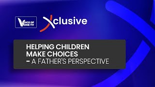 XCLUSIVE WITH PASTOR EPHRAIM MASHIKA  HELPING CHILDREN MAKE CHOICES  A FATHERS PERSPECTIVE [upl. by Mayfield]