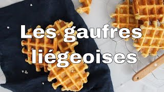 La recette des gaufres liégeoises  La recette facile et rapide [upl. by Rakel282]