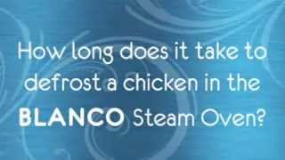 Defrosting chicken in a Blanco Steam Oven [upl. by Eelasor]