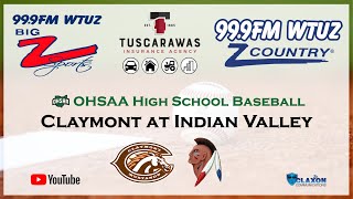 Claymont at Indian Valley  OHSAA Baseball from BIG Z Sports  WTUZ [upl. by Yblehs]