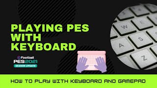 How to play PES with KEYBOARD [upl. by Anitsirhk]