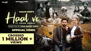 Haal Ve Full Video Gagan Deep Ft Prabh Grewal  Latest Punjabi Song 2024  New Punjabi Song 2024 [upl. by Sitof24]