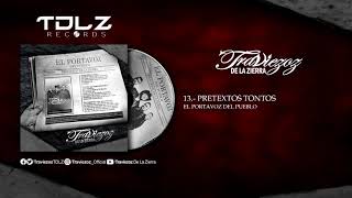 Traviezoz De La Zierra  Pretextos Tontos Álbum El Portavoz Del Pueblo [upl. by Benny166]