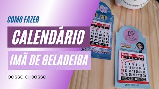 Como Fazer Calendário Imã de Geladeira passo a passo [upl. by Ahcilef739]