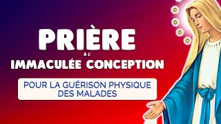 🙏 NEUVAINE IMMACULÉE CONCEPTION 🙏 Prière Guérison Physique des MALADES [upl. by Yanehs]